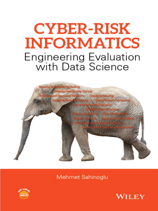Title details for Cyber-Risk Informatics by Mehmet Sahinoglu - Available